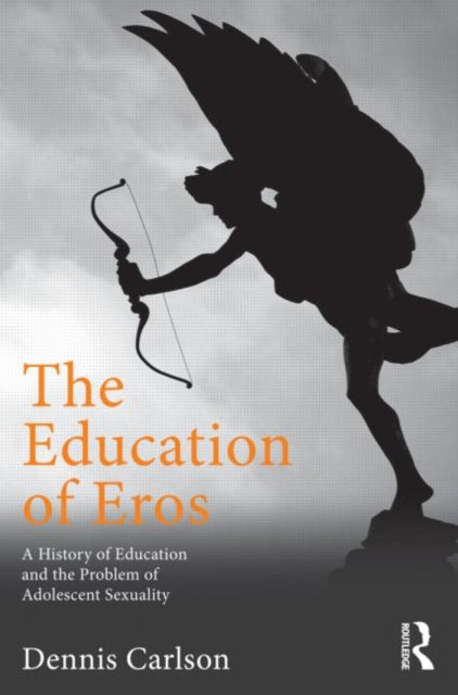 Book cover of: Education of Eros. By: Dennis Carlson
