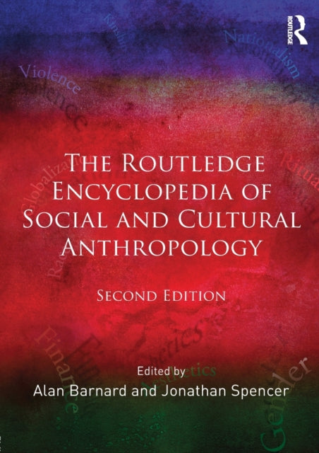 Book cover of: Routledge Encyclopedia of Social and Cultural Anthropology. By: Alan Barnard