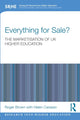 Book cover of: Everything for Sale? The Marketisation of UK Higher Education