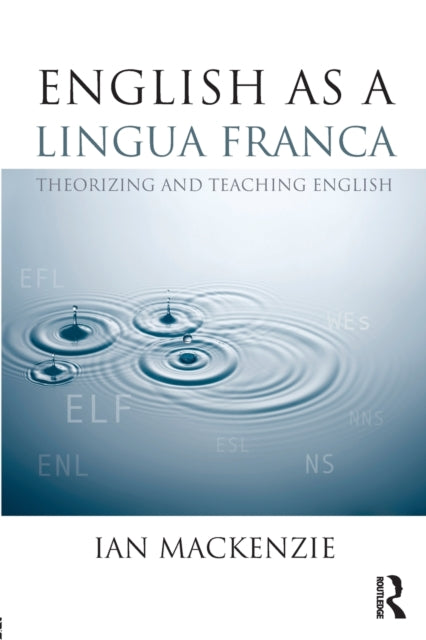 Book cover of: English as a Lingua Franca. By: Ian MacKenzie