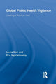 Book cover of: Global Public Health Vigilance. By: Lorna Weir