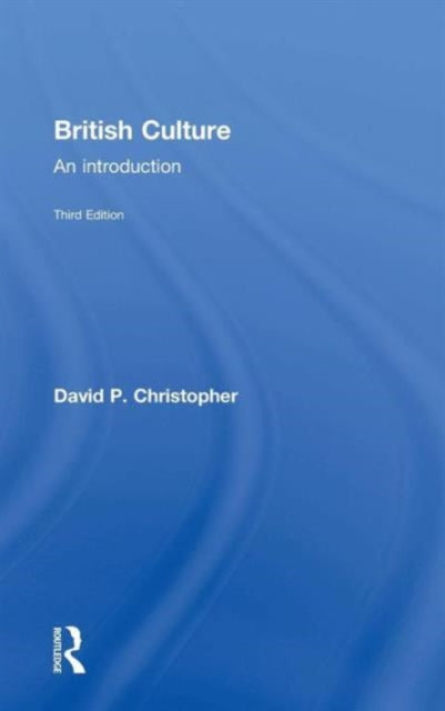Book cover of: British Culture. By: David P. Christopher