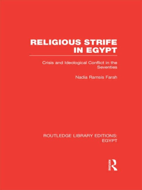 Book cover of: Religious Strife in Egypt (RLE Egypt). By: Nadia Ramsis Farah