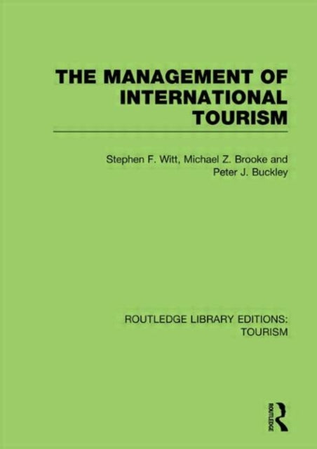 Book cover of: Management of International Tourism (RLE Tourism). By: Stephen F. Witt