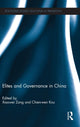 Book cover of: Elites and Governance in China. By: Xiaowei Zang