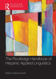 Book cover of: Routledge Handbook of Hispanic Applied Linguistics. By: Manel Lacorte