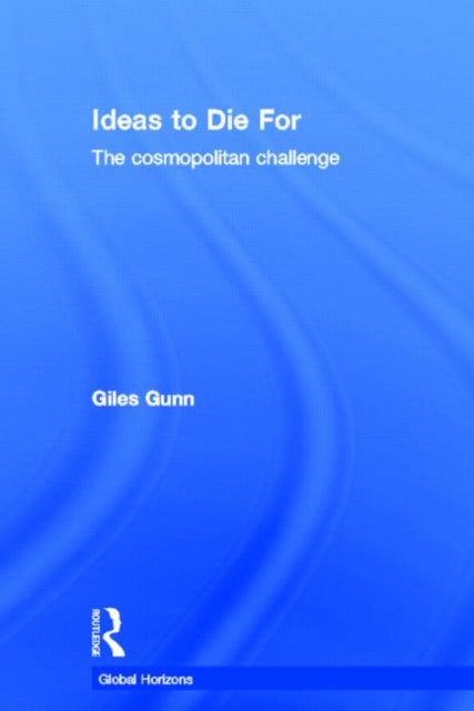 Book cover of: Ideas to Die For. By: Giles B. Gunn