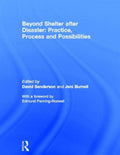 Beyond Shelter after Disaster: Practice, Process and Possibilities