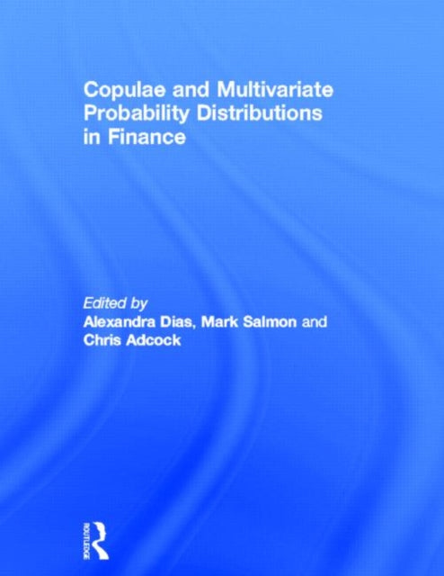 Book cover of: Copulae and Multivariate Probability Distributions in Finance