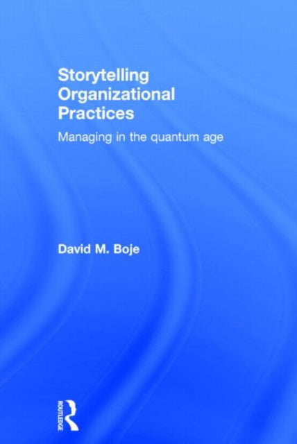 Book cover of: Storytelling Organizational Practices