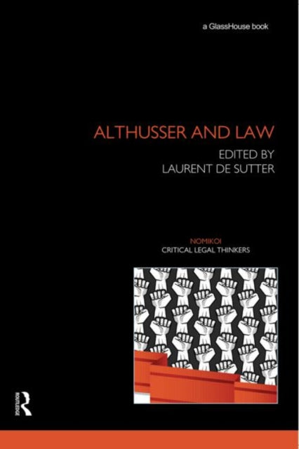 Book cover of: Althusser and Law. By: Laurent de Sutter