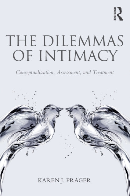 Book cover of: Dilemmas of Intimacy. By: Karen J. Prager