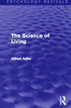 Book cover of: Science of Living. By: Alfred Adler