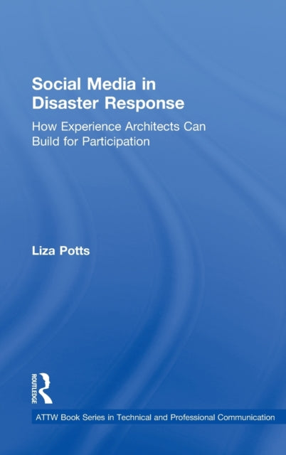 Book cover of: Social Media in Disaster Response. By: Liza Potts