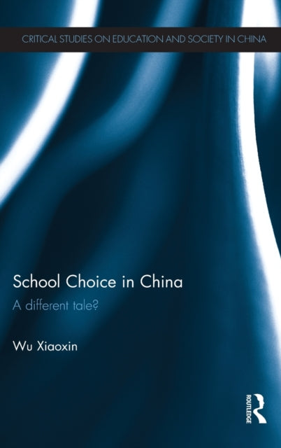 Book cover of: School Choice in China