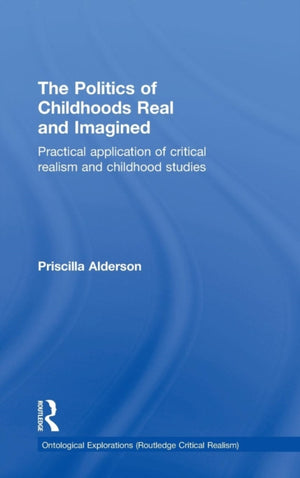 The Politics of Childhoods Real and Imagined