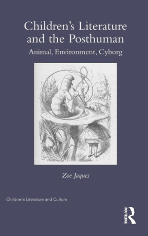 Children’s Literature and the Posthuman