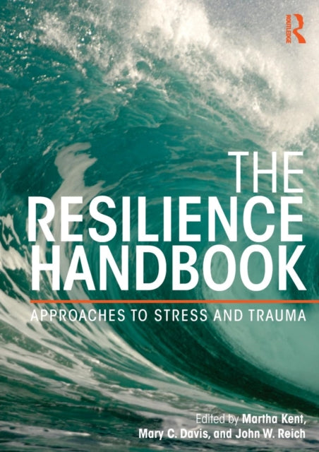 Book cover of: Resilience Handbook. By: Martha Kent