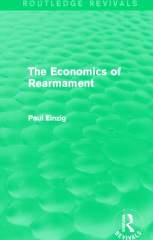 The Economics of Rearmament (Rev)