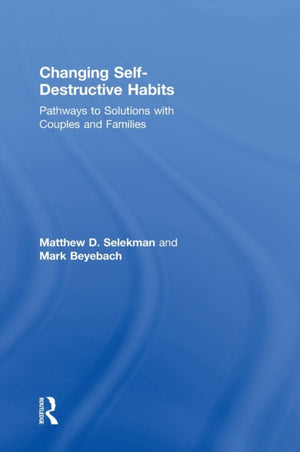 Changing Self-Destructive Habits