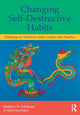 Book cover of: Changing Self-Destructive Habits. By: Matthew D. Selekman