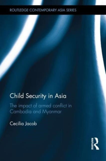 Book cover of: Child Security in Asia. By: Cecilia Jacob