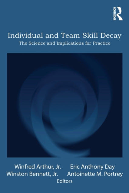 Individual and Team Skill Decay
