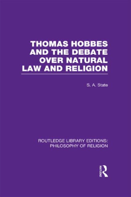 Book cover of: Thomas Hobbes and the Debate over Natural Law and Religion. By: S. A. State