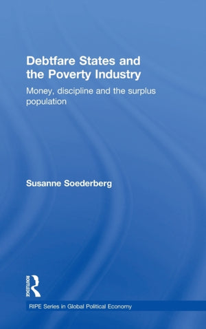 Debtfare States and the Poverty Industry