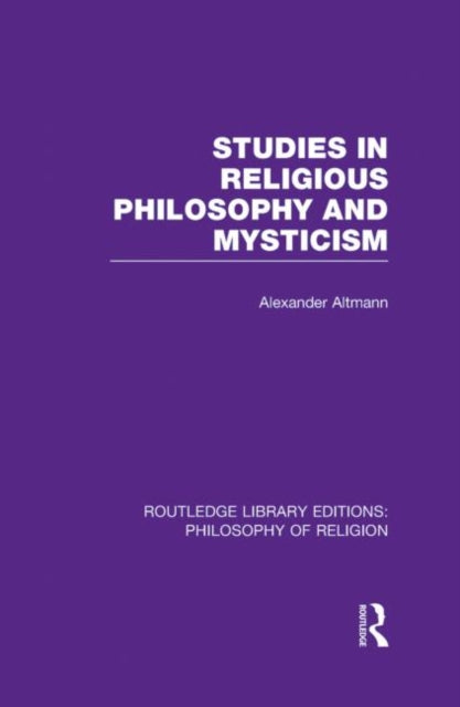 Book cover of: Studies in Religious Philosophy and Mysticism. By: Alexander Altmann