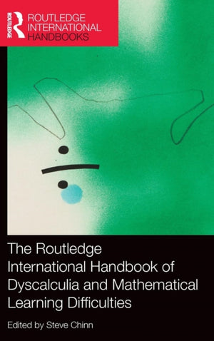 Routledge International Handbook of Dyscalculia and Mathematical Learning Difficulties
