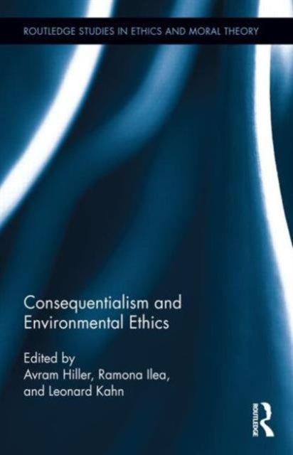 Book cover of: Consequentialism and Environmental Ethics