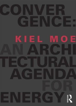 Convergence: An Architectural Agenda for Energy