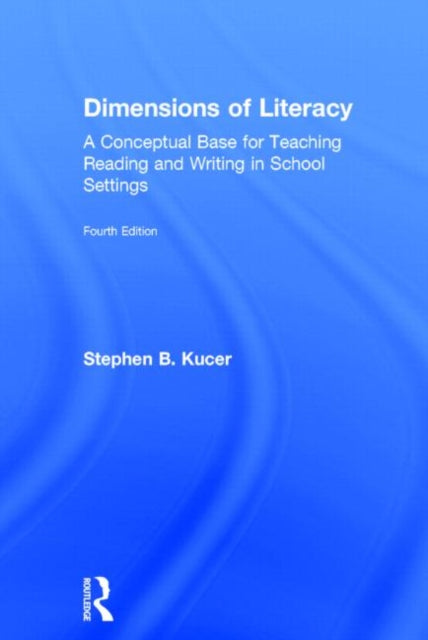 Book cover of: Dimensions of Literacy. By: Stephen B. Kucer