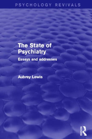 State of Psychiatry (Psychology Revivals)