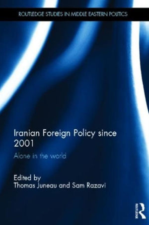 Iranian Foreign Policy Since 2001