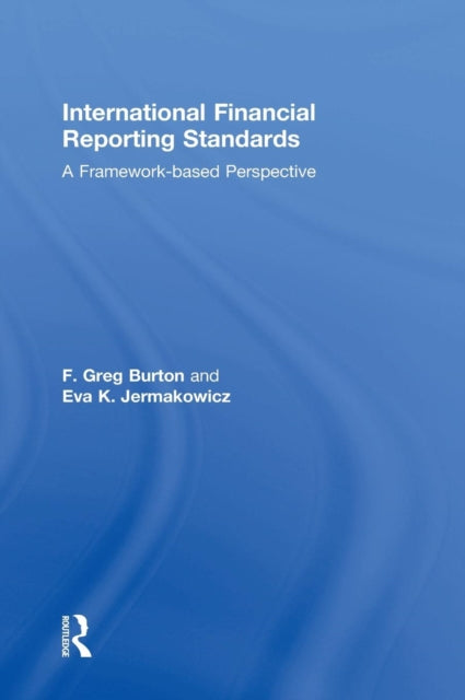 Book cover of: International Financial Reporting Standards. By: Greg Burton