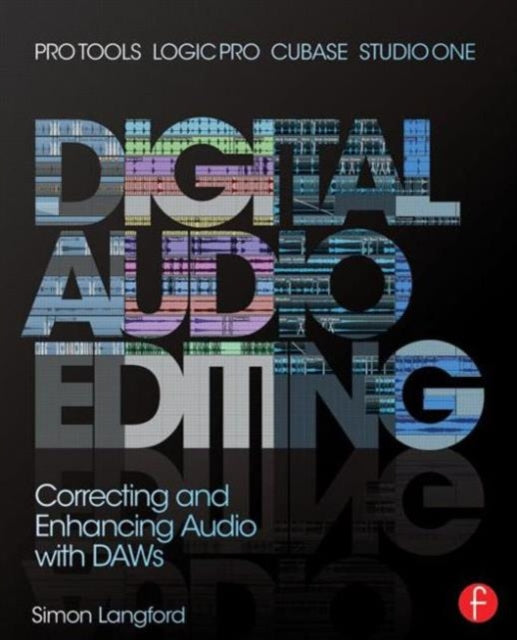 Book cover of: Digital Audio Editing. By: Simon Langford