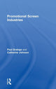 Book cover of: Promotional Screen Industries. By: Paul Grainge
