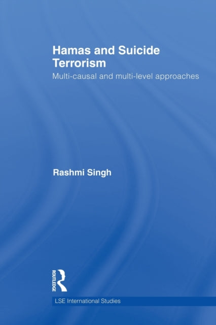 Book cover of: Hamas and Suicide Terrorism. By: Rashmi Singh