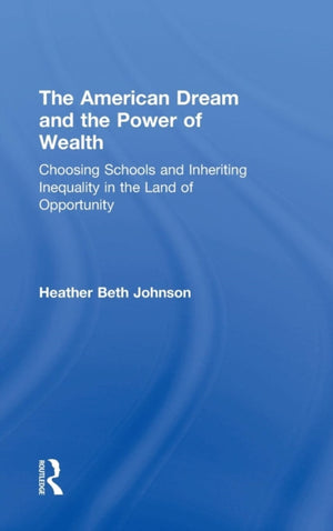 American Dream and the Power of Wealth