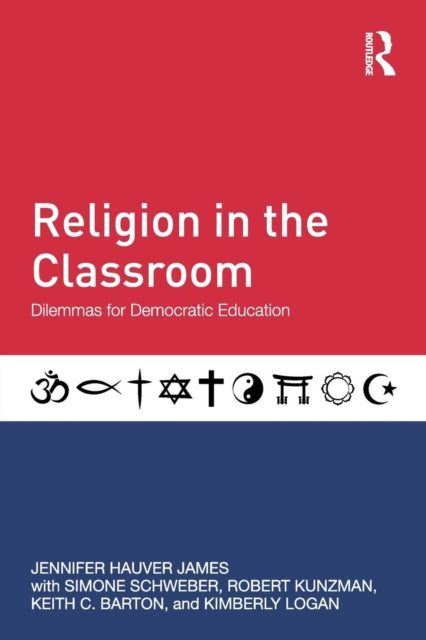 Book cover of: Religion in the Classroom. By: Jennifer Hauver James