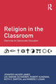 Book cover of: Religion in the Classroom. By: Jennifer Hauver James