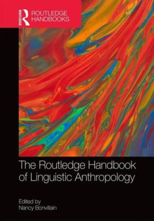 The Routledge Handbook of Linguistic Anthropology
