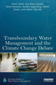 Book cover of: Transboundary Water Management and the Climate Change Debate. By: Anton Earle