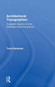 Book cover of: Architectural Topographies. By: Tom Berlanda