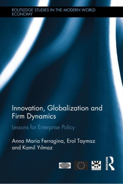 Book cover of: Innovation, Globalization and Firm Dynamics