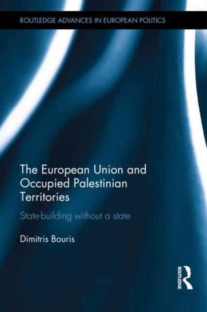 Book cover of: European Union and Occupied Palestinian Territories