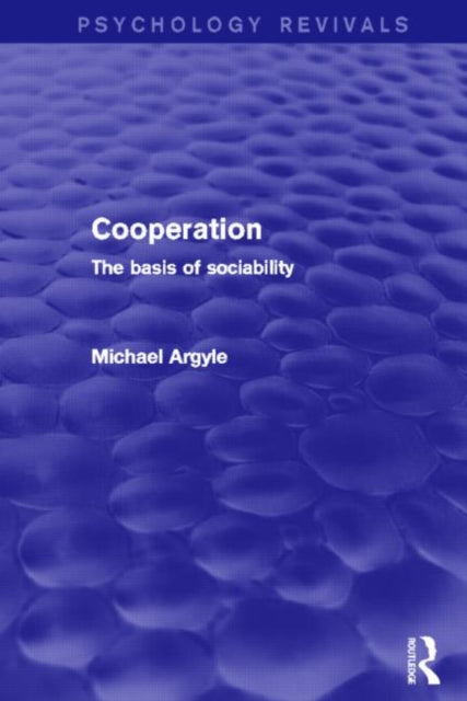 Book cover of: Cooperation (Psychology Revivals). By: Michael Argyle