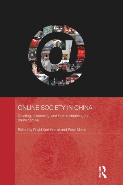 Book cover of: Online Society in China. By: David Kurt Herold